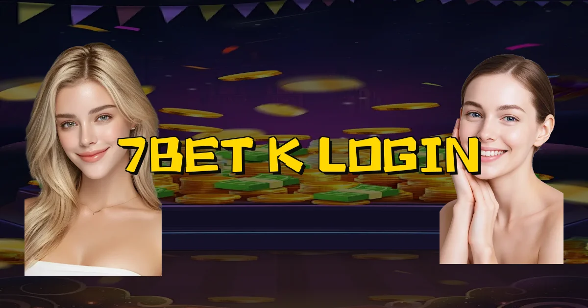 7Bet K Login Oficial