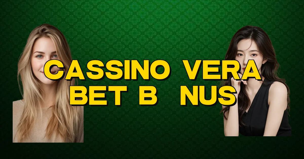Cassino Vera Bet Bônus Oficial