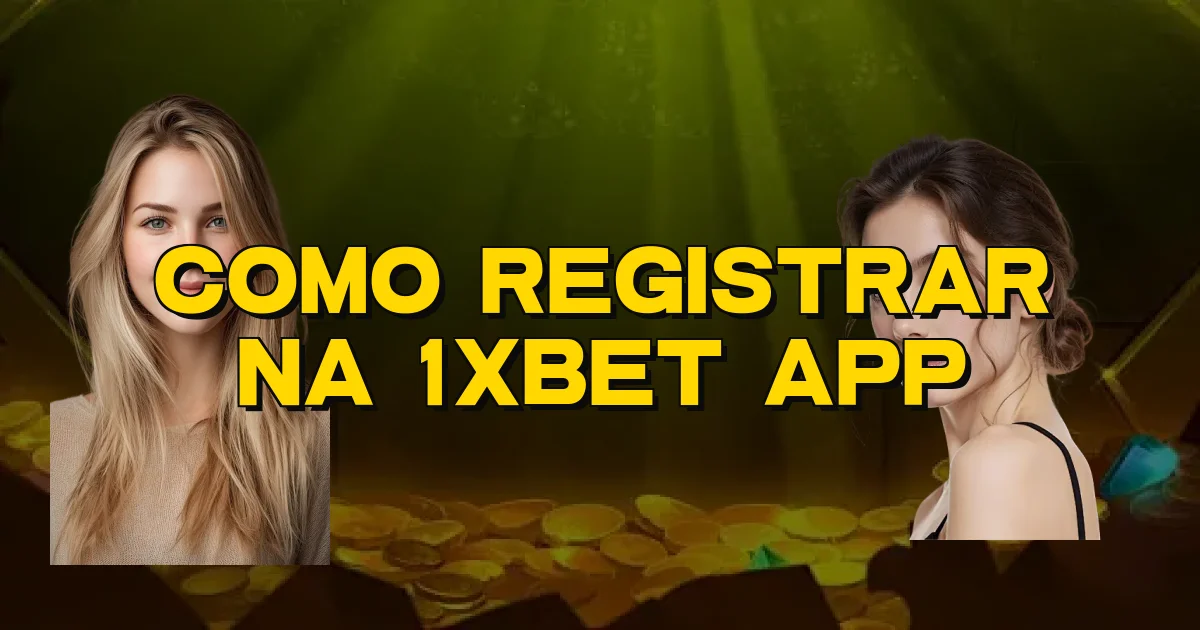 Como Registrar Na 1Xbet App Oficial