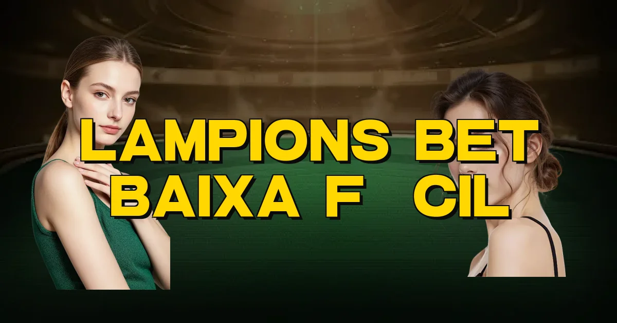 Lampions Bet Baixa Fácil Oficial