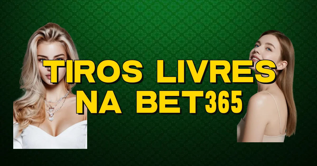 Tiros Livres Na Bet365 Oficial